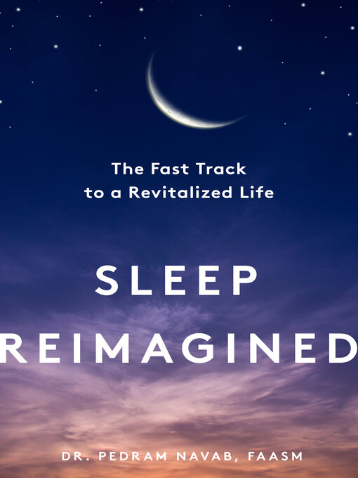Title details for Sleep Reimagined by Pedram Navab - Wait list